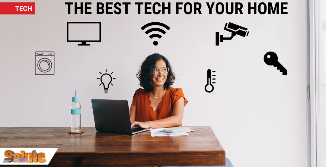 The Best Tech for Your Home