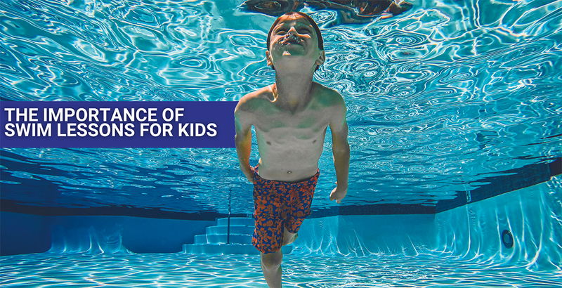 A child swimming underwater with text reading, "The Importance of Swim Lessons for Kids"