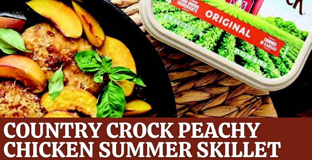 A skillet with peaches, chicken and fresh herbs next to a container of Country Crock Original