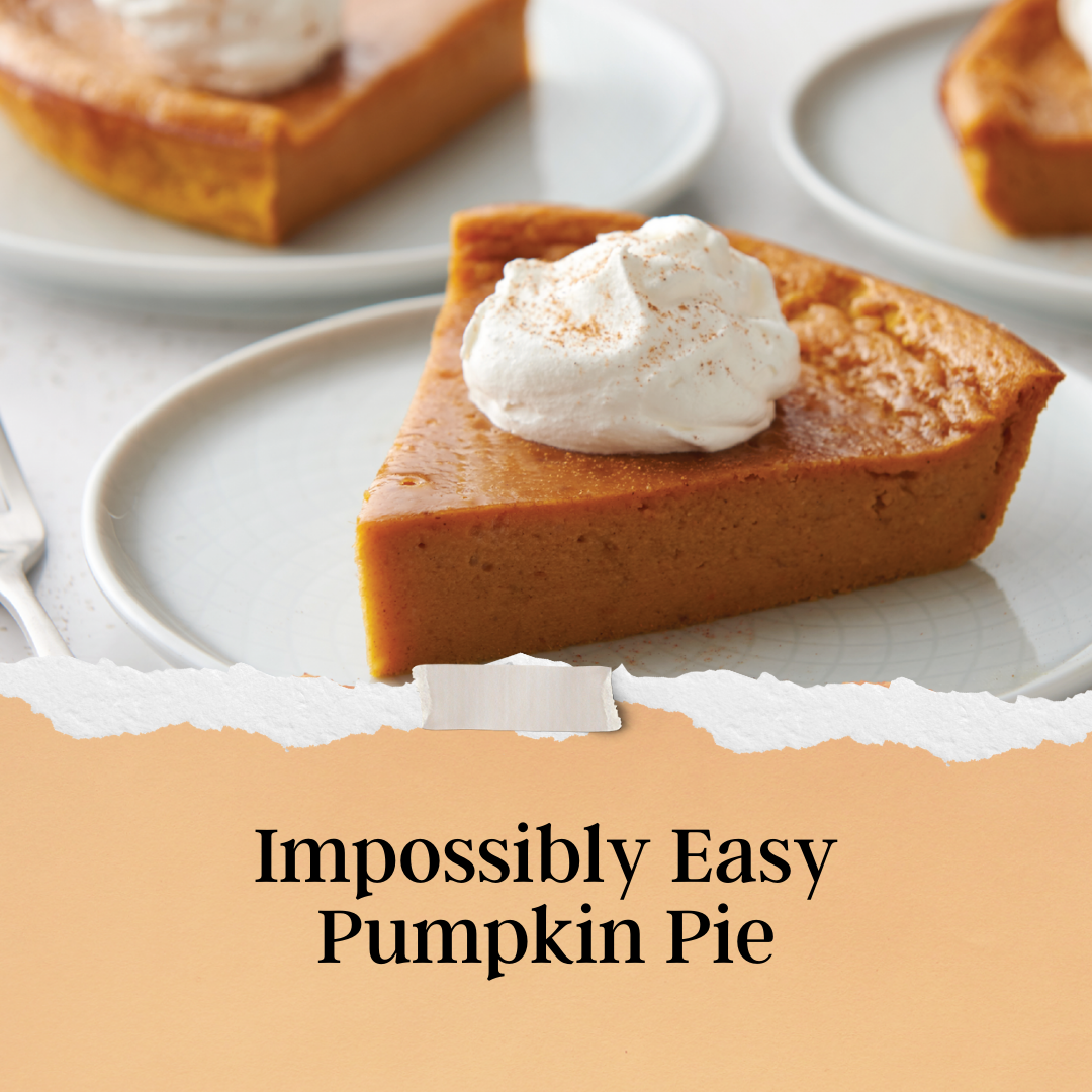 Impossibly Easy Pumpkin Pie