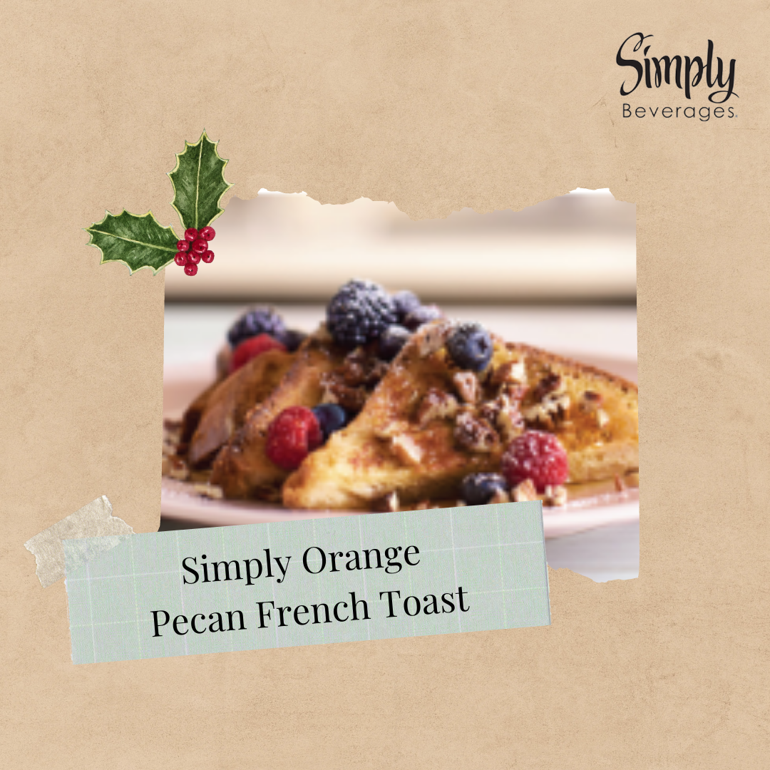 Simply Orange® Pecan French Toast